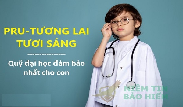 Đánh giá gói bảo hiểm Pru Tương Lai Tươi Sáng của Prudential